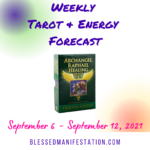 Weekly Tarot & Energy Forecast-September 6 to September 12, 2021
