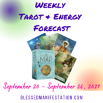 Weekly Tarot & Energy Forecast-September 20 to September 26, 2021