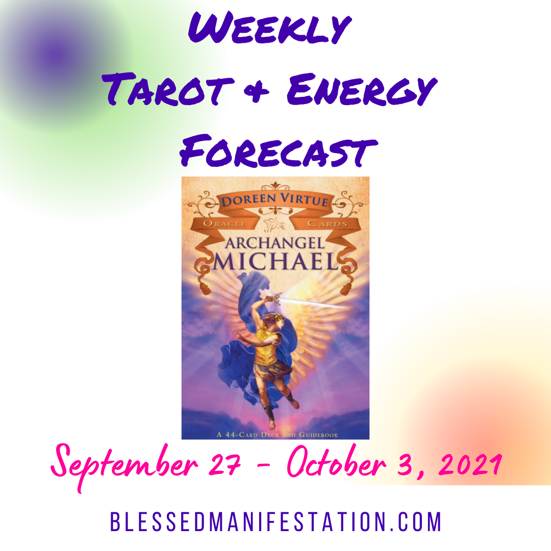 Weekly Tarot & Energy Forecast-September 27 to October 3, 2021