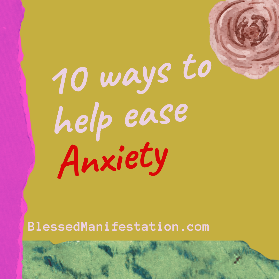 10 ways to ease anxiety