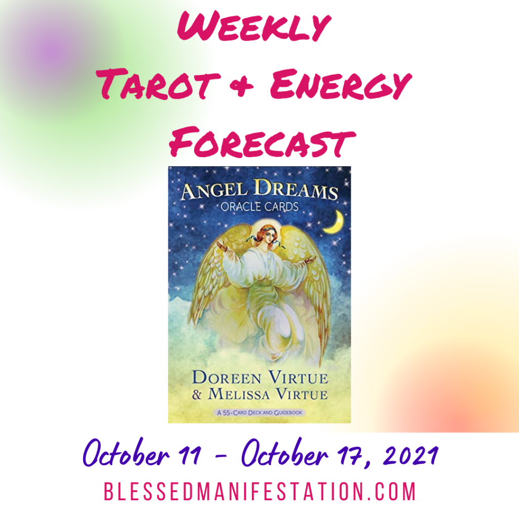 Weekly Tarot &amp; Energy Forecast-October 11 to October 17, 2021