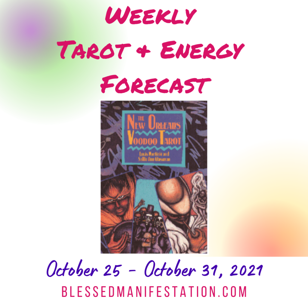 Weekly Tarot &amp; Energy Forecast-October 25 to October 31, 2021