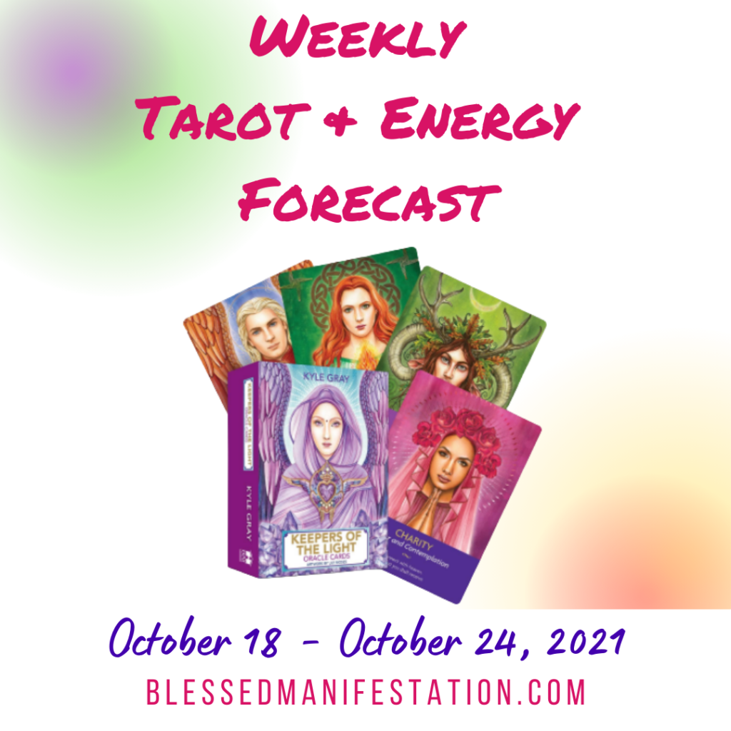 Weekly Tarot &amp; Energy Forecast-October 18 to October 24, 2021