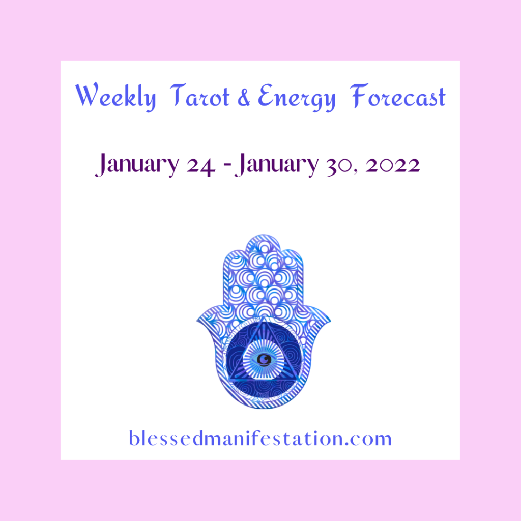Weekly Tarot and Energy Forecast-January 24 to January 30, 2022