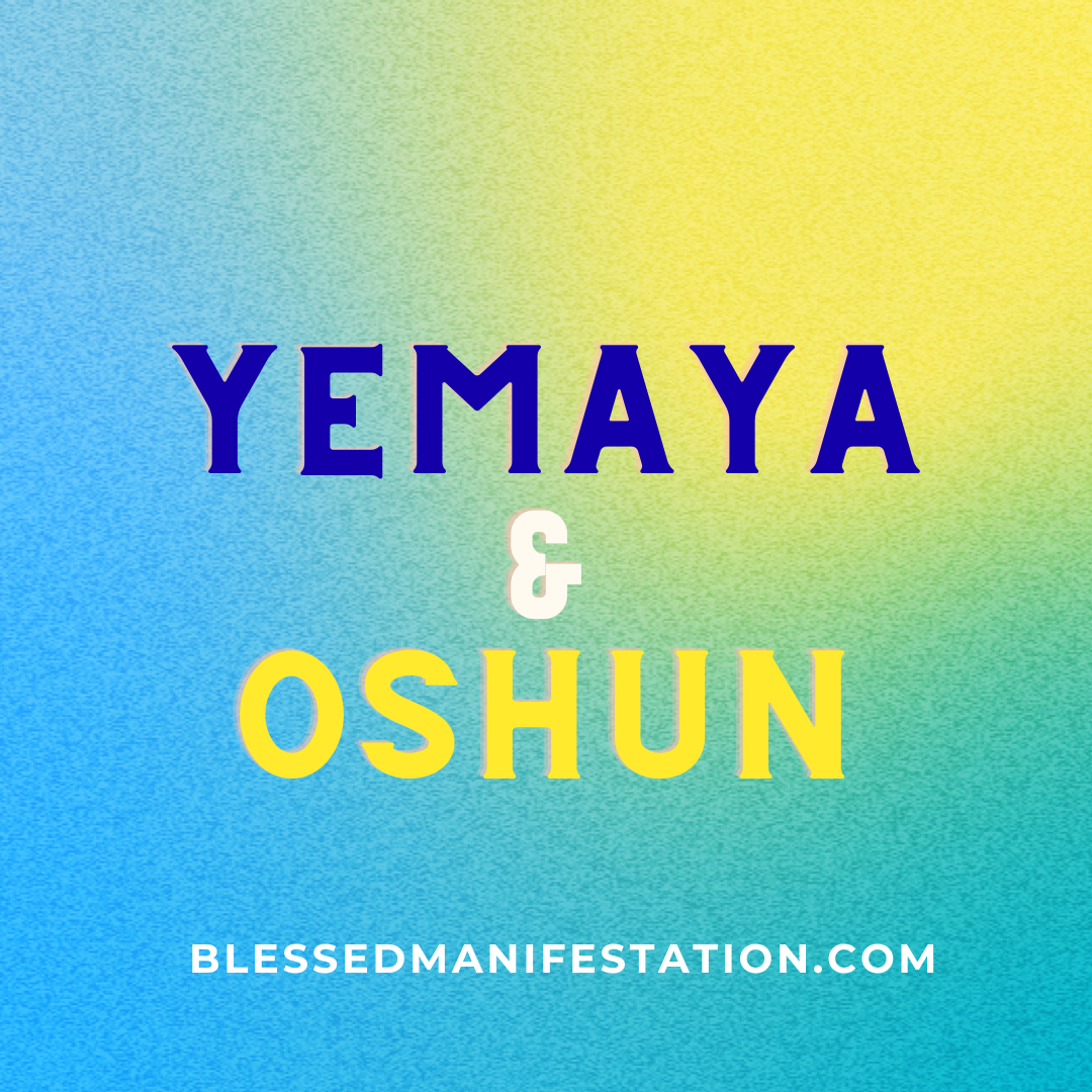 Yemaya and Oshun
