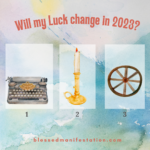 Will my luck change in 2023? March pick-an-object reading