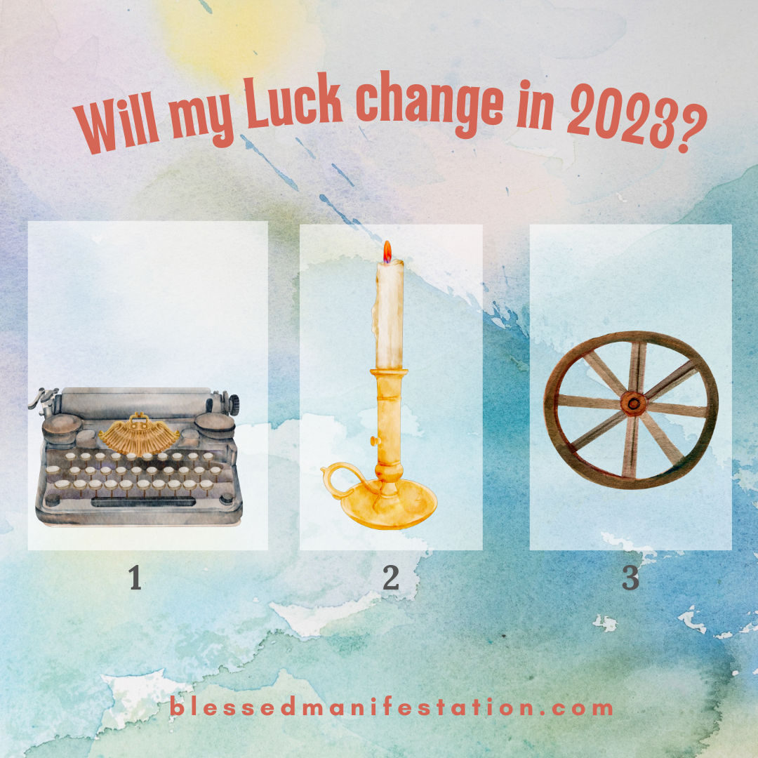 Will my Luck change in 2023?