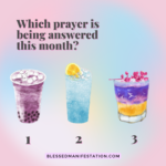 June pick a card (drink) reading: Which prayer is being answered this month? 3 drink options; lavendar bubble tea, a bright blue iced drink, and a multicolored drink