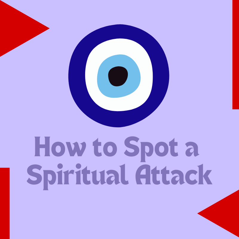 "How to spot a spiritual attack" blog post title on a light grey background with the shape of an evil eye in the middle. Triangles and rectangles in red along the border.