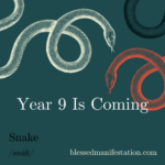 Illustration of two coiled snakes on a dark green background with the text "Year 9 Is Coming" and "Snake" with pronunciation. The website "blessedmanifestation.com" is at the bottom.