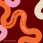 An illustration of 4 squiggly shapes in light orange, light gray, and light lavender colors on a dark red background. The words "Discover your Spirit Animal" within the big orange shape.